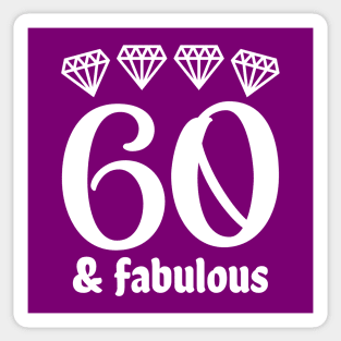 Sixty and Fabulous Sticker